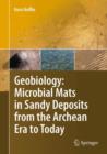 Geobiology : Microbial Mats in Sandy Deposits from the Archean Era to Today - Book