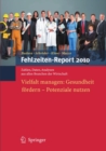 Fehlzeiten-Report 2010 : Vielfalt managen: Gesundheit fordern - Potenziale nutzen - eBook