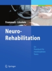 NeuroRehabilitation : Ein Praxisbuch fur interdisziplinare Teams - eBook