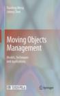 Moving Objects Management : Models, Techniques and Applications - eBook