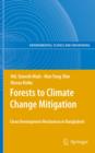 Forests to Climate Change Mitigation : Clean Development Mechanism in Bangladesh - eBook