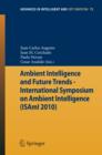 Ambient Intelligence and Future Trends - : International Symposium on Ambient Intelligence (ISAmI 2010) - eBook