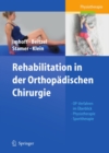 Rehabilitation in der Orthopadischen Chirurgie : OP-Verfahren im Uberblick - Physiotherapie - Sporttherapie - eBook