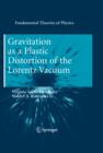 Gravitation as a Plastic Distortion of the Lorentz Vacuum - eBook