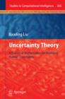 Uncertainty Theory : A Branch of Mathematics for Modeling Human Uncertainty - eBook