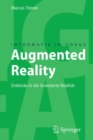 Augmented Reality : Einblicke in die Erweiterte Realitat - eBook