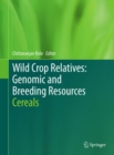 Wild Crop Relatives: Genomic and Breeding Resources : Cereals - eBook