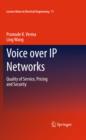 Voice over IP Networks : Quality of Service, Pricing and Security - eBook
