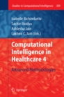 Computational Intelligence in Healthcare 4 : Advanced Methodologies - eBook