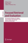 Focused Retrieval and Evaluation : 8th International Workshop of the Initiative for the Evaluation of XML Retrieval, INEX 2009, Brisbane, Australia, December 7-9, 2009, Revised and Selected Papers - Book