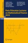 Paris-Princeton Lectures on Mathematical Finance 2010 - eBook