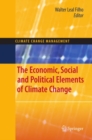 The Economic, Social and Political Elements of Climate Change - eBook