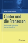 Cantor und die Franzosen : Mathematik, Philosophie und das Unendliche - eBook