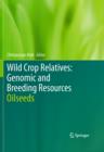 Wild Crop Relatives: Genomic and Breeding Resources : Oilseeds - eBook