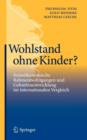 Wohlstand ohne Kinder? : Soziookonomische Rahmenbedingungen und Geburtenentwicklung im internationalen Vergleich - eBook