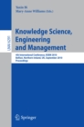 Knowledge Science, Engineering and Management : 4th International Conference, KSEM 2010, Belfast, Northern Ireland, UK, September 1-3, 2010, Proceedings - eBook