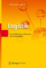 Logistik : Eine Einfuhrung in Okonomie und Nachhaltigkeit - eBook