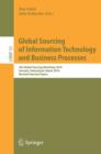 Global Sourcing of Information Technology and Business Processes : 4th International Workshop, Global Sourcing 2010, Zermatt, Switzerland, March 22-25, 2010, Revised Selected Papers - eBook