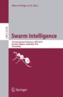 Swarm Intelligence : 7th International Conference, ANTS 2010, Brussels, Belgium,September 8-10, 2010 Proceedings - eBook