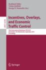 Incentives, Overlays, and Economic Traffic Control : Third International Workshop, ETM 2010, Amsterdam, The Netherlands, September 6, 2010. Proceedings - eBook