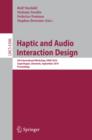 Haptic and Audio Interaction Design : 5th International Workshop, HAID 2010, Copenhagen, Denmark, September 16-17, 2010, Proceedings - eBook