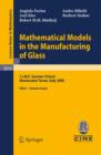 Mathematical Models in the Manufacturing of Glass : C.I.M.E. Summer School, Montecatini Terme, Italy 2008 - eBook