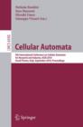 Cellular Automata : 9th International Conference on Cellular Automata for Research and Industry, ACRI 2010, Ascoli Piceno, Italy, September 21-24, 2010: Proceedings - Book