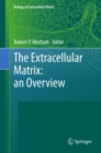 The Extracellular Matrix: an Overview - eBook