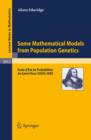 Some Mathematical Models from Population Genetics : Ecole d'Ete de Probabilites de Saint-Flour XXXIX-2009 - eBook