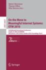On the Move to Meaningful Internet Systems : Confederated International Conferences: CoopIS, IS, DOA and ODBASE, Hersonissos, Crete, Greece, October 25-29, 1010, Proceedings Part II - Book