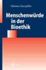 Menschenwurde in der Bioethik - eBook