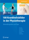 100 Krankheitsbilder in der Physiotherapie - eBook