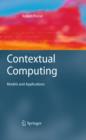 Contextual Computing : Models and Applications - eBook