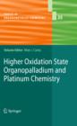 Higher Oxidation State Organopalladium and Platinum Chemistry - eBook