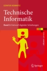 Technische Informatik : Band 2: Entwurf digitaler Schaltungen - eBook