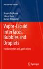 Vapor-Liquid Interfaces, Bubbles and Droplets : Fundamentals and Applications - eBook