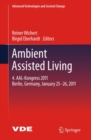 Ambient Assisted Living : 4. AAL-Kongress 2011 Berlin, Germany, January 25-26, 2011 - eBook