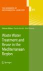 Waste Water Treatment and Reuse in the Mediterranean Region - eBook