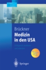 Medizin in den USA : Erfolgreich studieren und arbeiten - eBook