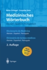 Medizinisches Worterbuch/Diccionario de Medicina/Dicionerio de termos medicos : deutsch - spanisch - portugiesisch/espanol - aleman - portugues/portugues - alemao - espanhol - eBook