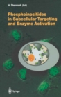 Phosphoinositides in Subcellular Targeting and Enzyme Activation - eBook