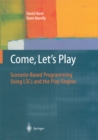 Come, Let's Play : Scenario-Based Programming Using LSCs and the Play-Engine - eBook