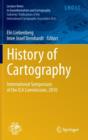 History of Cartography : International Symposium of the ICA Commission, 2010 - Book