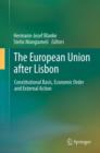 The European Union after Lisbon : Constitutional Basis, Economic Order and External Action - eBook