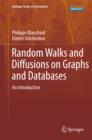 Random Walks and Diffusions on Graphs and Databases : An Introduction - eBook
