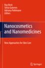 Nanocosmetics and Nanomedicines : New Approaches for Skin Care - eBook
