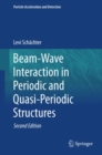 Beam-Wave Interaction in Periodic and Quasi-Periodic Structures - eBook
