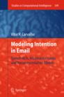 Modeling Intention in Email : Speech Acts, Information Leaks and Recommendation Models - eBook