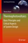 Thermophotovoltaics : Basic Principles and Critical Aspects of System Design - eBook