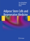 Adipose Stem Cells and Regenerative Medicine - eBook